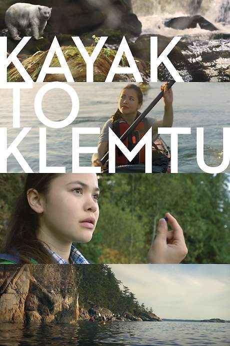 Kayak to Klemtu (2017) movie poster