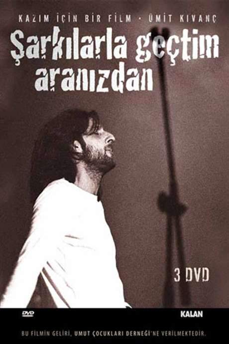 Kazim Koyuncu: Sarkilarla Gectim Aranizdan (2008) movie poster