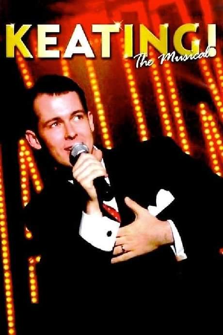 Keating! The Musical (2008) movie poster