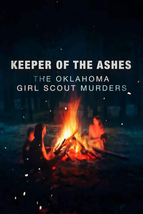 Keeper of the Ashes: The Oklahoma Girl Scout Murders (2022) movie poster