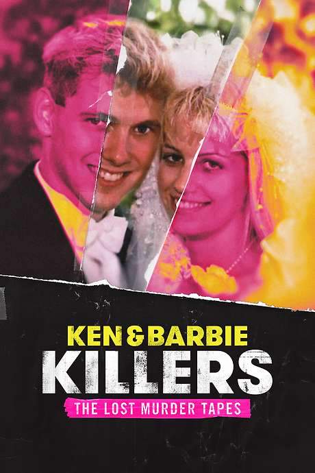 Ken and Barbie Killers: The Lost Murder Tapes (2021) movie poster