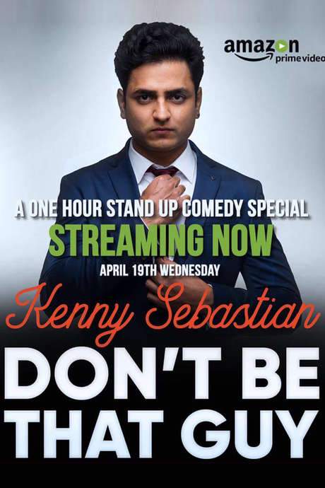 Kenny Sebastian : Don’t Be That Guy (2017) movie poster