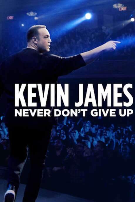 Kevin James: Never Don’t Give Up (2018) movie poster