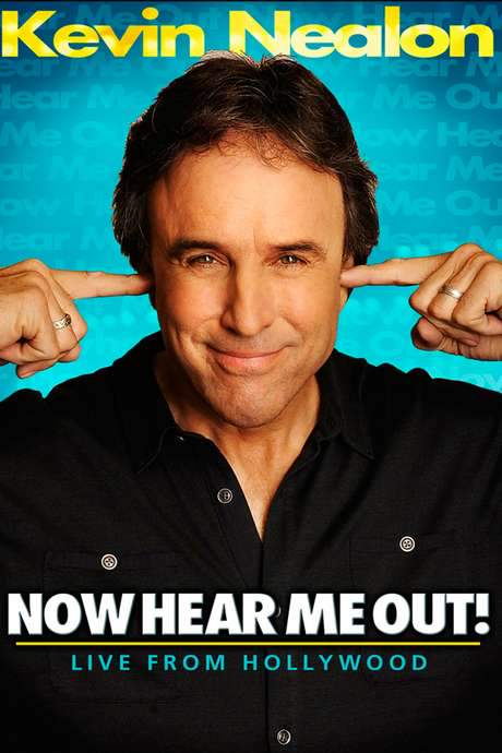 Kevin Nealon: Now Hear Me Out! (2009) movie poster