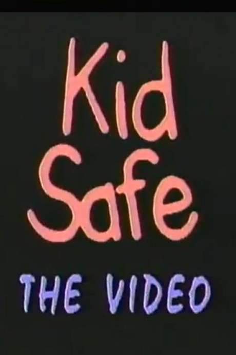 Kid Safe: The Video (1988) movie poster