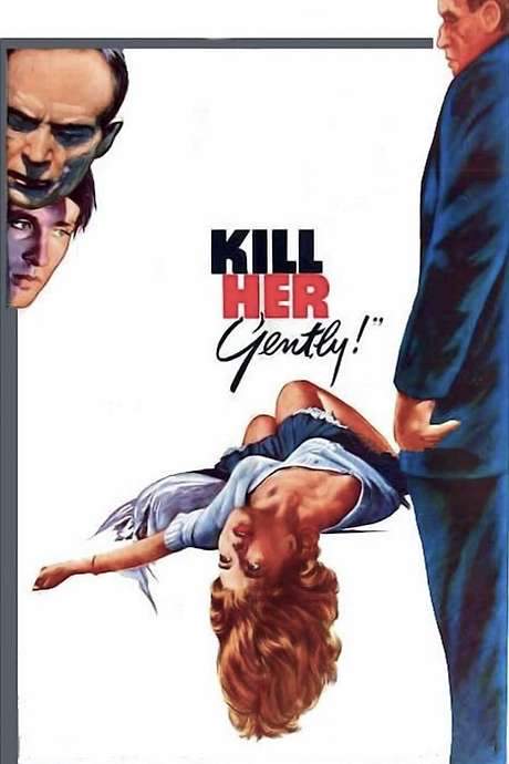 Kill Her Gently (1957) movie poster