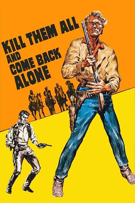 Kill Them All and Come Back Alone (1968) movie poster