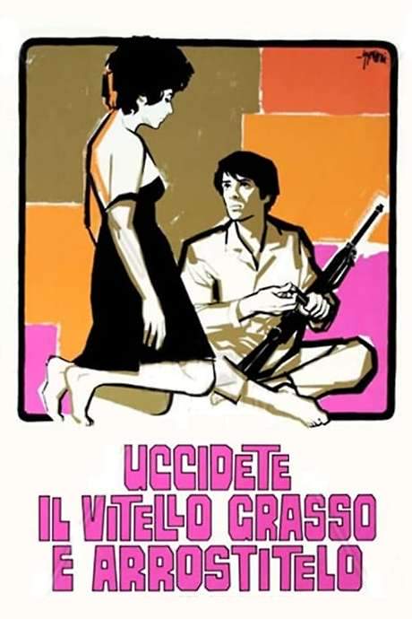 Kill the Fatted Calf and Roast It (1970) movie poster