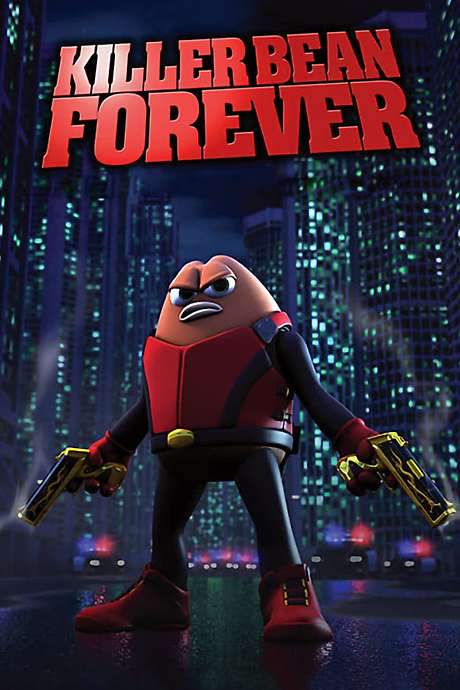 Killer Bean Forever (2008) movie poster