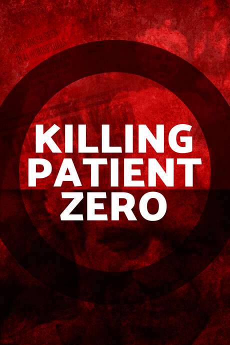 Killing Patient Zero (2019) movie poster