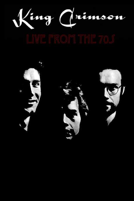 King Crimson - Live From The 70s (2014) movie poster