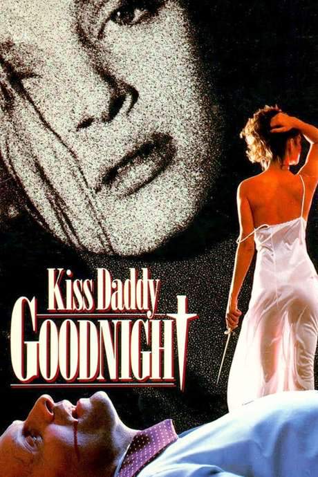 Kiss Daddy Goodnight (1987) movie poster