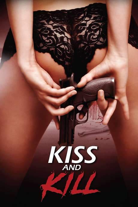 Kiss and Kill (2017) movie poster