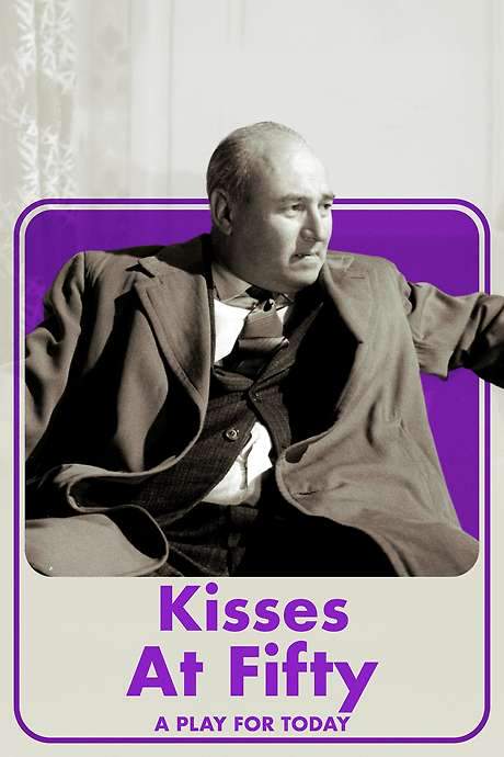 Kisses at Fifty (1973) movie poster