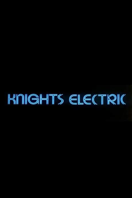 Knights Electric (1981) movie poster