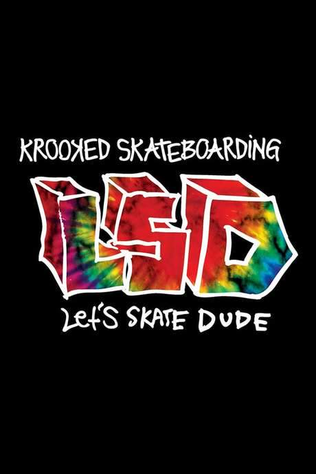Krooked - LSD: Let’s Skate Dude (2017) movie poster