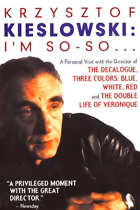 Krzysztof Kieslowski: I’m So-So… (1995) movie poster