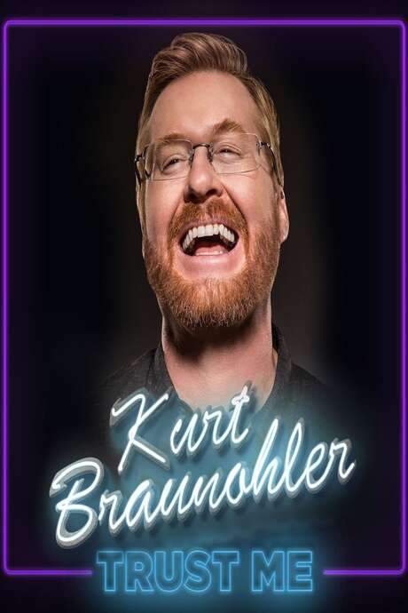 Kurt Braunohler: Trust Me (2017) movie poster