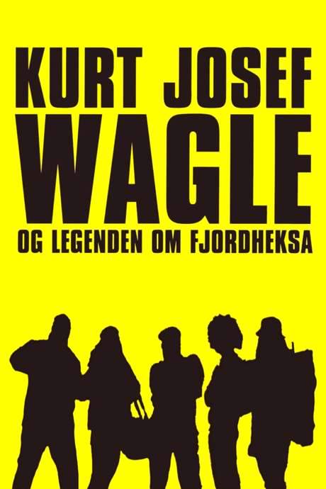 Kurt Josef Wagle and the Legend of the Fjord Witch (2010) movie poster