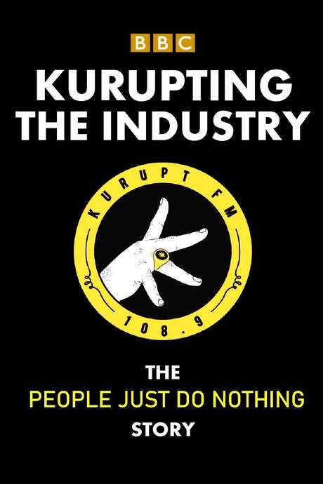 Kurupting the Industry: The People Just Do Nothing Story (2021) movie poster