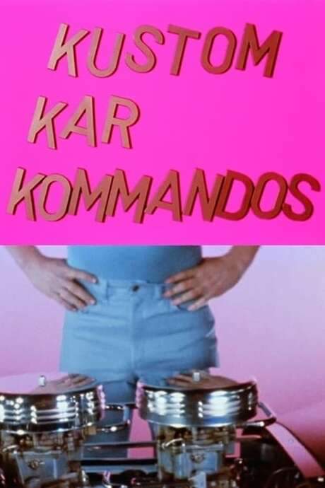 Kustom Kar Kommandos (1965) movie poster