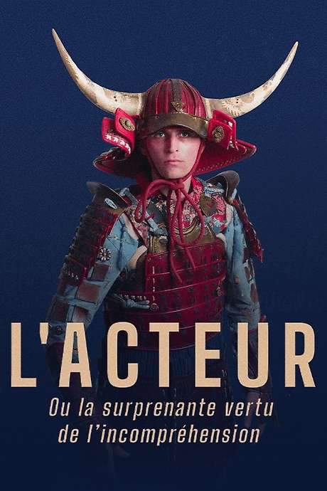 L’Acteur (ou la surprenante vertu de l’incompréhension) (2023) movie poster