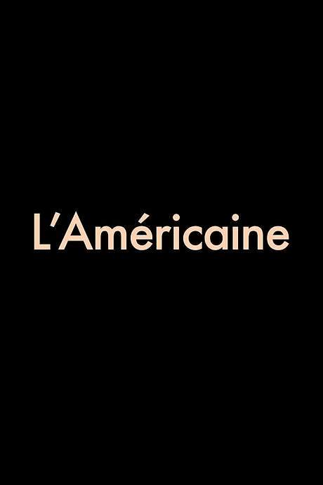 L’Américaine (2015) movie poster