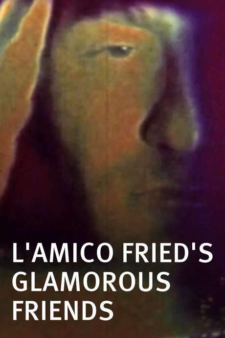 L’Amico Fried’s Glamorous Friends (1976) movie poster