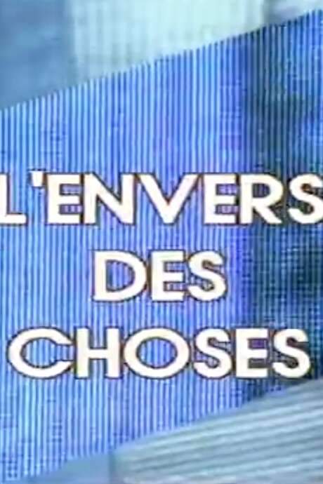 L’Envers des choses (1983) movie poster