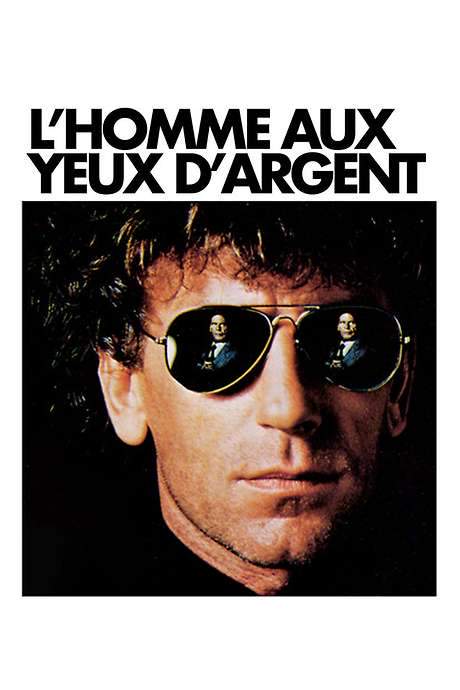 L’Homme aux yeux d’argent (1985) movie poster