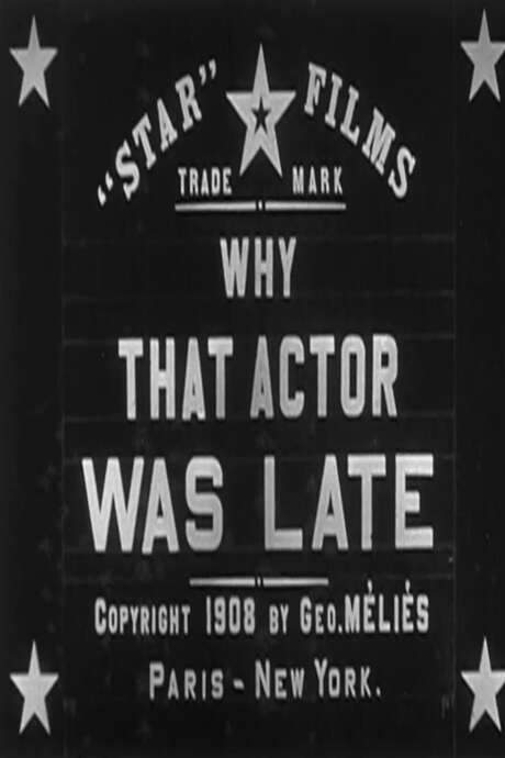 L’acteur en retard (1908) movie poster