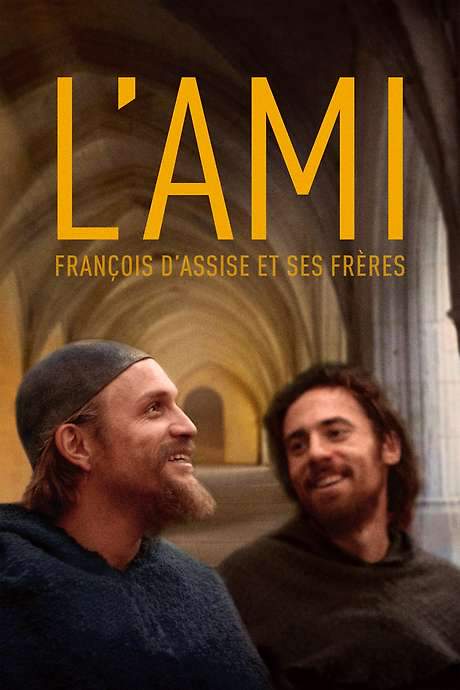 L’ami, François d’Assise et ses frères (2016) movie poster