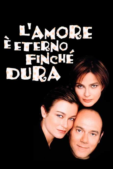 L’amore è eterno finché dura (2004) movie poster