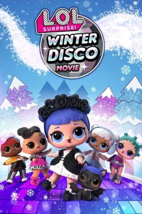 L.O.L. Surprise! Winter Disco (2019) movie poster