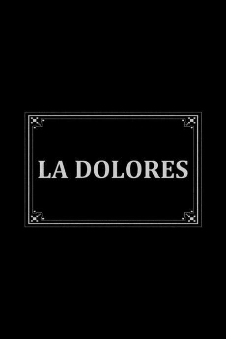 La Dolores (1908) movie poster