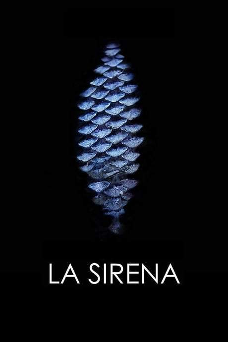 La Sirena (2017) movie poster