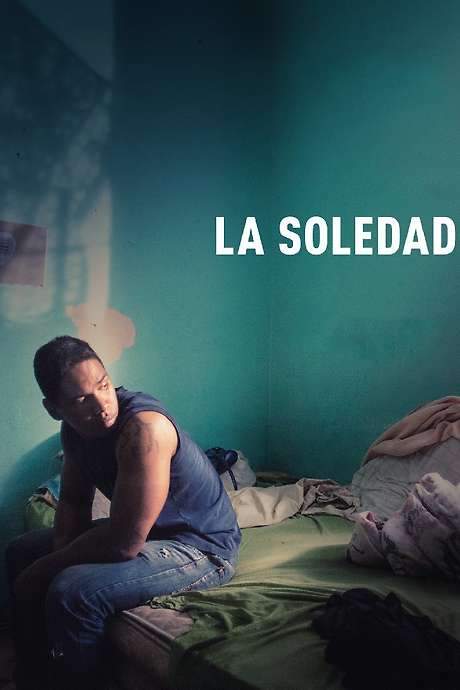 La Soledad (2016) movie poster