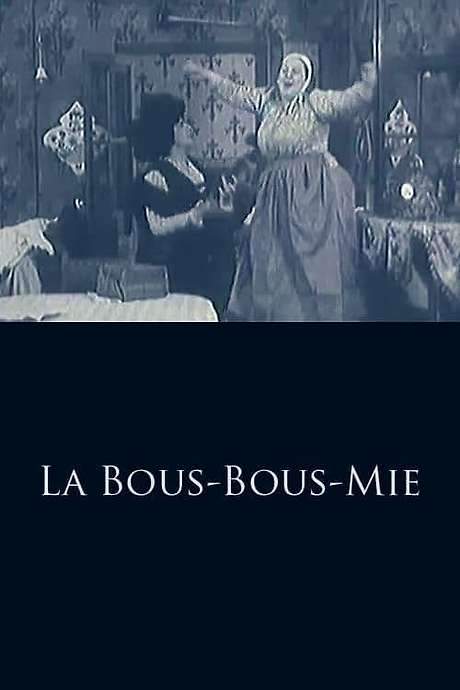 La Bous Bous Mée (1909) movie poster