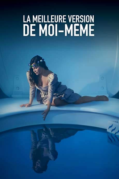 La Meilleure Version de moi-même (2021) movie poster