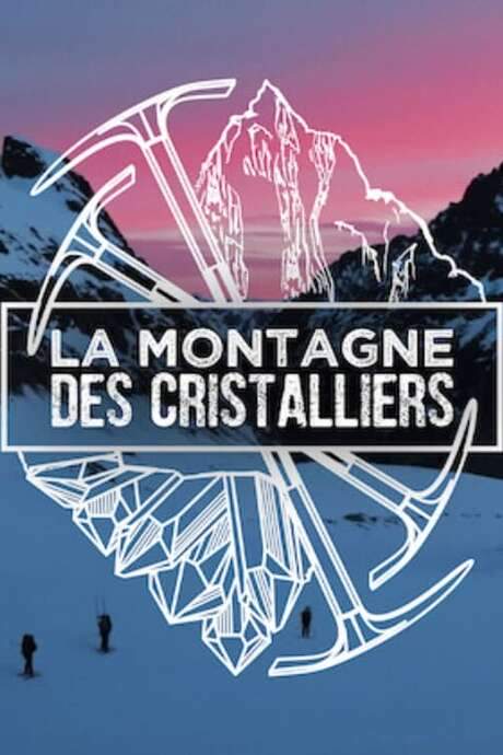 La Montagne des Cristalliers (2018) movie poster