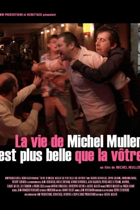 La vie de Michel Muller est plus belle que la vôtre (2005) movie poster