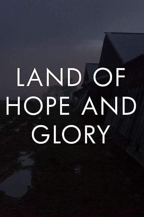 Land of Hope and Glory (2017) movie poster