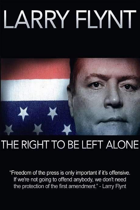Larry Flynt: The Right to Be Left Alone (2007) movie poster
