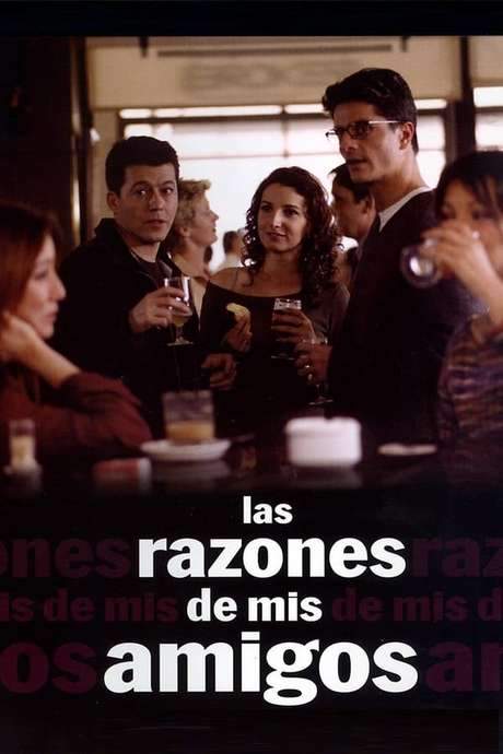 Las razones de mis amigos (2000) movie poster