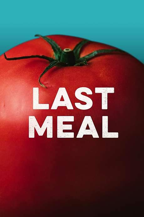 Last Meal (2018) movie poster