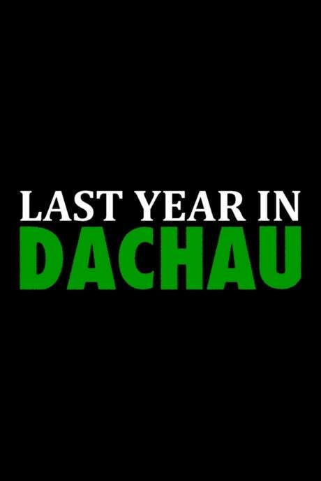 Last Year in Dachau (2020) movie poster