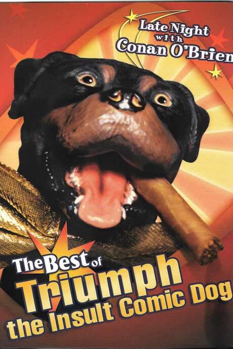 Late Night with Conan O’Brien: The Best of Triumph the Insult Comic Dog (2004) movie poster