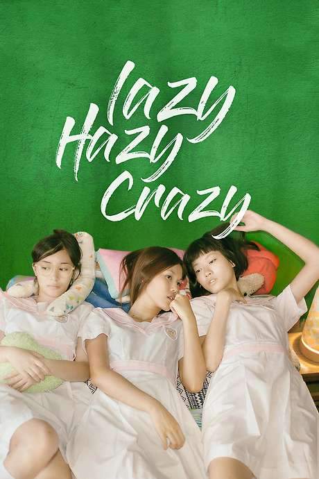 Lazy Hazy Crazy (2015) movie poster
