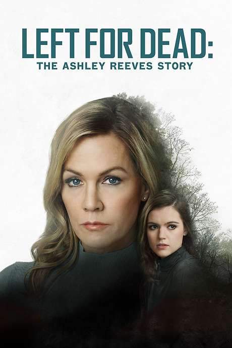 Left for Dead: The Ashley Reeves Story (2021) movie poster