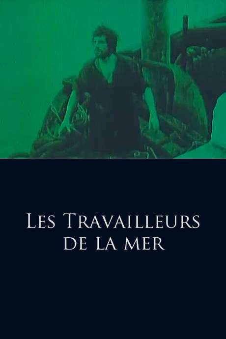Les Travailleurs de la mer (1918) movie poster